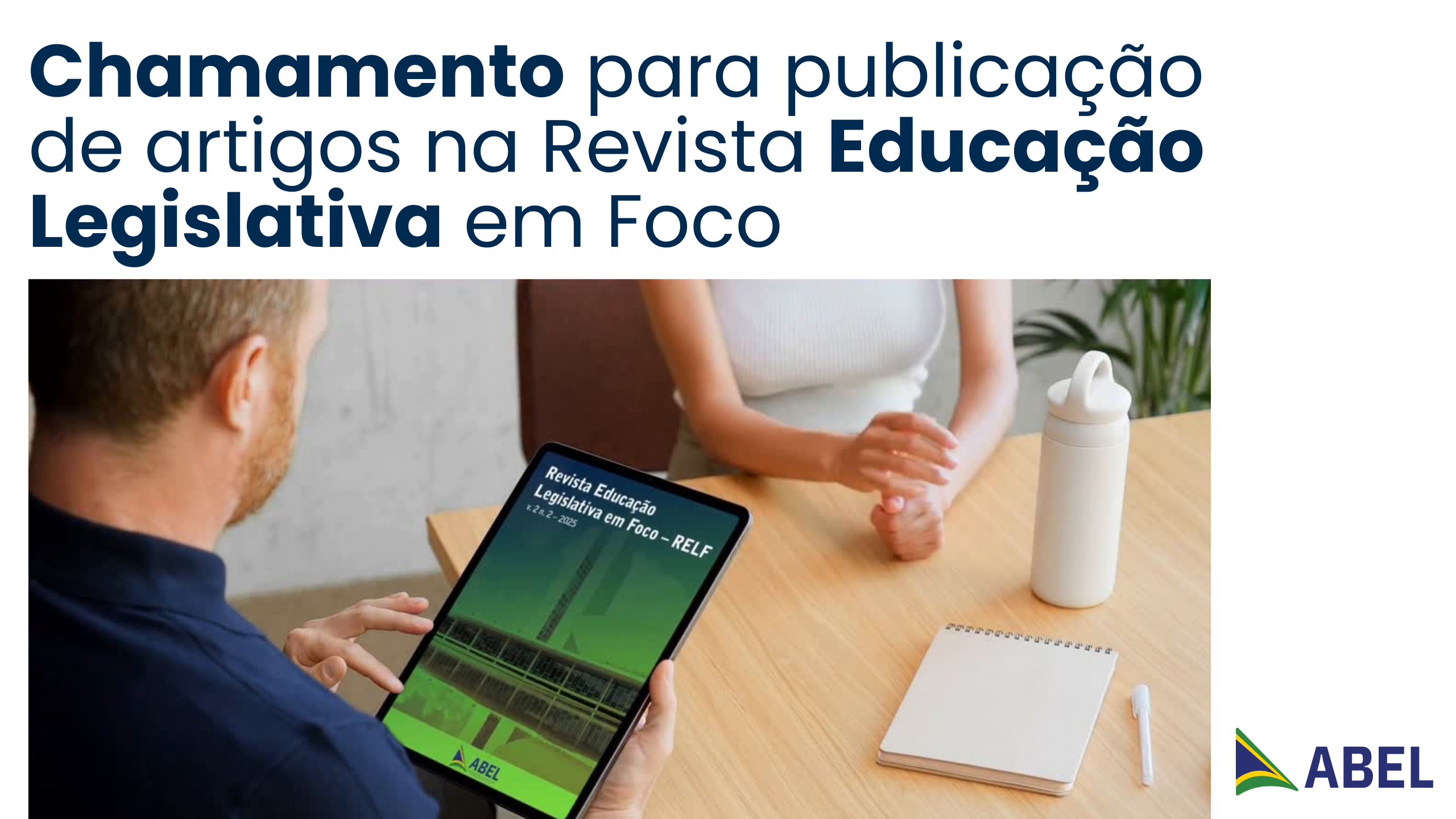 ABEL abre chamada para publicação de artigos na RELF – Revista Educação Legislativa em Foco