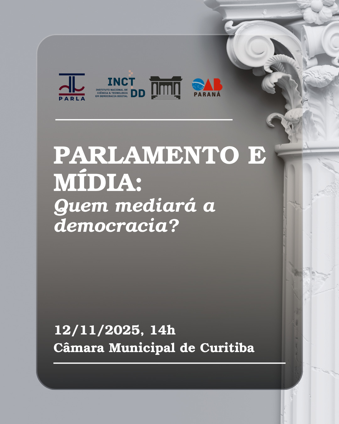 Curitiba sedia debate “Parlamento e Mídia: quem mediará a democracia?”