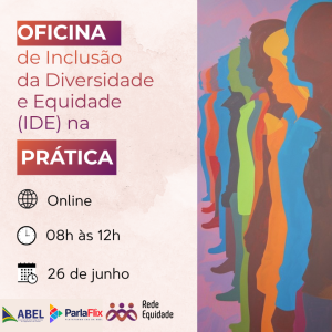 Rede de Equidade promove oficina sobre Inclusão da Diversidade e Equidade na Prática