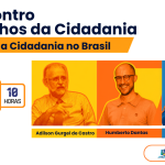 IV Encontro Caminhos da Cidadania debate os desafios da cidadania no Brasil em Natal