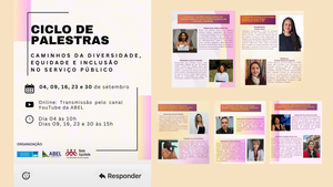 Inscrições abertas para o Ciclo de Palestras sobre Diversidade, Equidade e Inclusão no Serviço Público