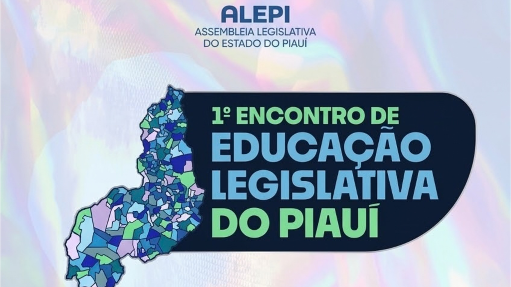 ABEL e Escola do Legislativo realizam 1º Encontro de Educação Legislativa do Piauí