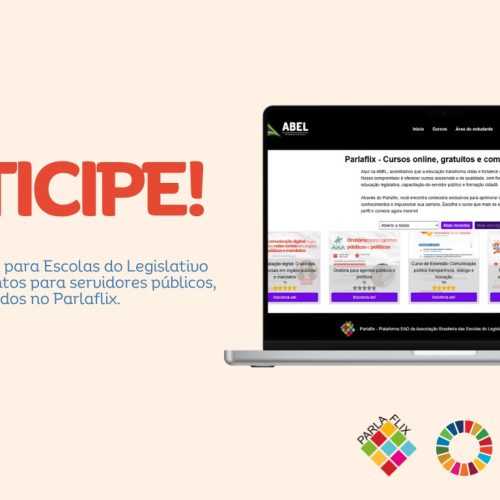 ABEL lança edital para selecionar cursos de capacitação no Parlaflix