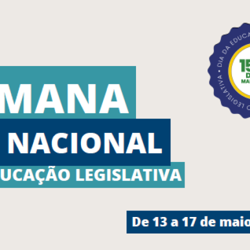 Semana Nacional da Educação Legislativa começa hoje em todo país
