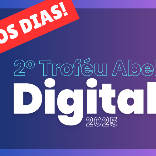Últimos dias de inscrição: Troféu Abel Digital